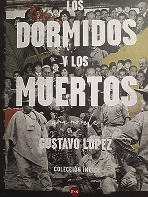 Los dormidos y los muertos - Gustavo López